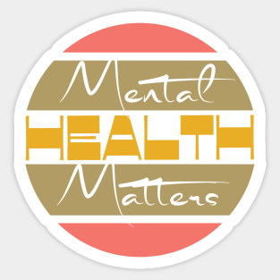 Mental Health matters Sticker